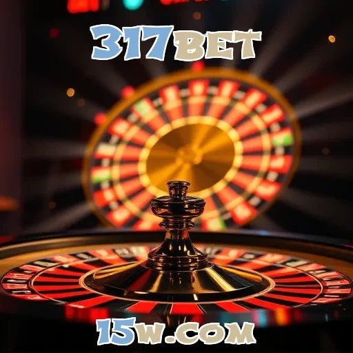 317bet: Descubra as Incríveis Recompensas que Aumentam sua Diversão